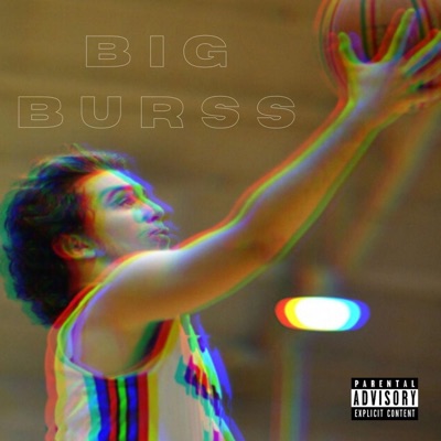 Big Burss (feat. Lil YungDad) - Single