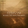 Be Quiet and Drive (Far Away) - Single