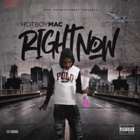 Right Now - Single - Hotboy Mac