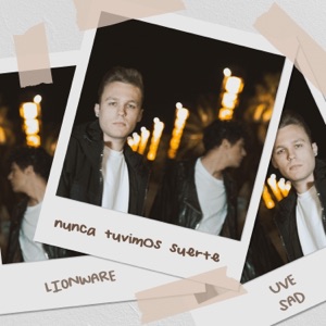 Nunca Tuvimos Suerte - Single