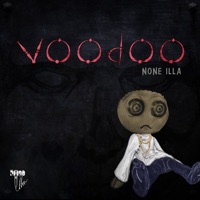 Voodoo - Single - None Illa