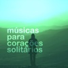 Músicas para Corações Partidos - EP