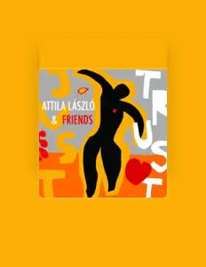 Attila Lászlóを聴いたり、ミュージックビデオを鑑賞したり、経歴やツアー日程などを確認したりしましょう！