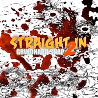 Straight In, Pt. 2 - Single - Grindhard Snap