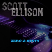 Scott Ellison - Zero-2-Sixty