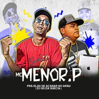 Pra Elas Se Acabar no Grau - Single - Dj GS da Suécia & Mc Menor P