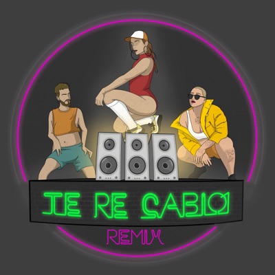 Te Re Cabió (feat. Ale Mambrin) [Remix] - Single
