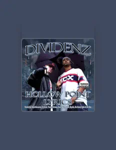 收听 Dividenz、观看音乐视频、阅读小传、查看巡演日期等 ！