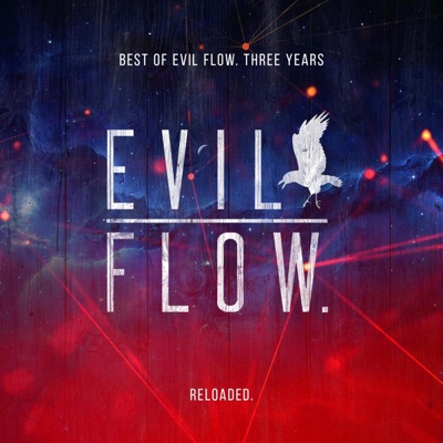 Best of Evil Flow. Three Years