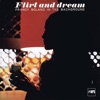 Flirt and Dream