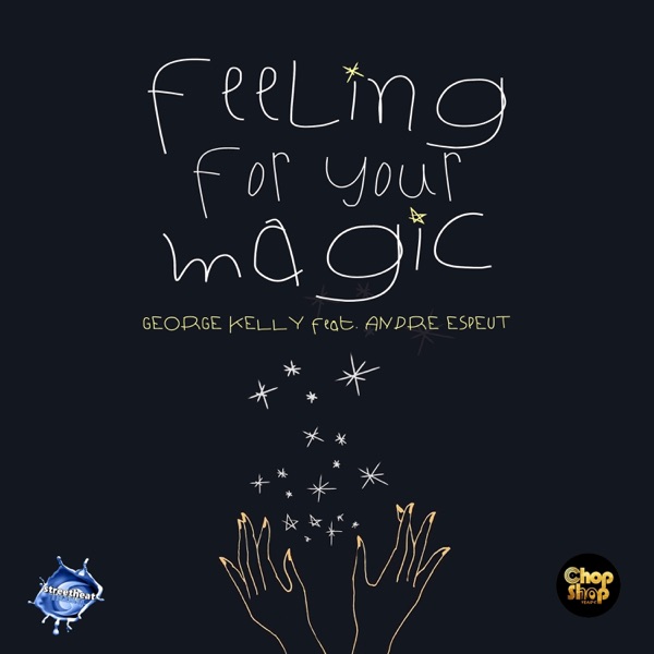 Feeling For Your Magic (feat. Andre Espeut) - Single
