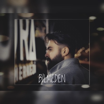 Bilmeden - Single