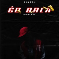 É o Bala - Single - Gxlden