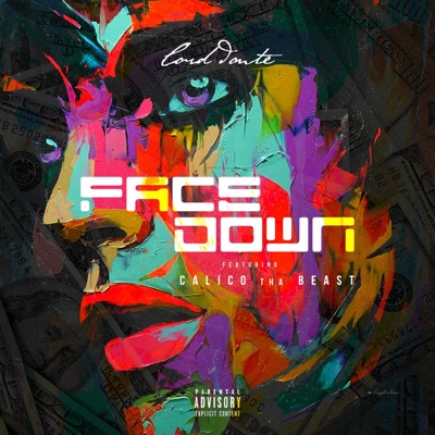 Face Down (feat. Calico Tha Beast) - Single