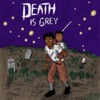 Death Is Grey