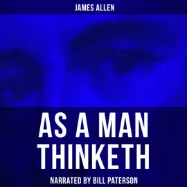 As a Man Thinketh