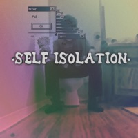 Self Isolation - Single - Hxmesick