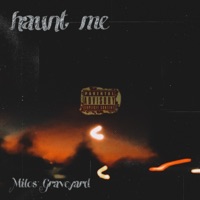 Haunt Me - Single - Milos Graveyard