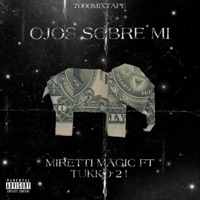 Ojos Sobre Mi (feat. Tukko21) - Single