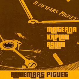 Audemars Piguet (feat. Aslan & Kaplan) Materna