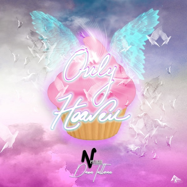 Only Heaven - Single