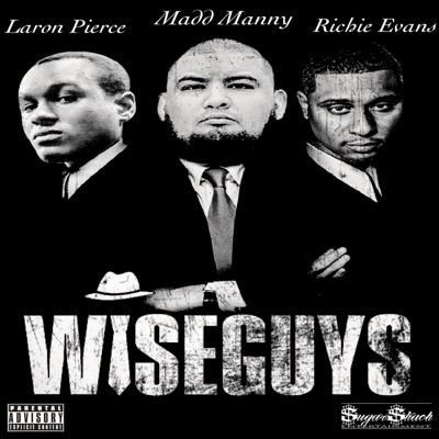 Wise Guys (feat. Richie Evans & Laron Pierce) - Single