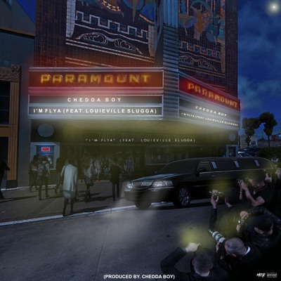 I'm Flya (feat. Louieville Slugga) - Single