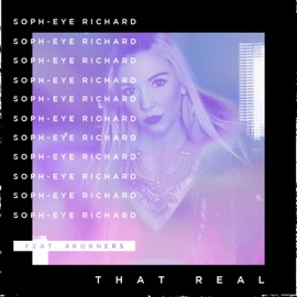 That Real (feat. 4Korners) Soph-Eye Richard