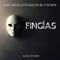 Fingías (feat. Kelvin Bl & Nemsi) - Saúl Nicolas lyrics