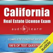 California Real Estate License Exam AudioLearn - Complete Audio Review for the Real Estate License Examination in California! (Unabridged) - AudioLearn Content Team