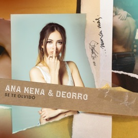 Se Te Olvidó Ana Mena & Deorro