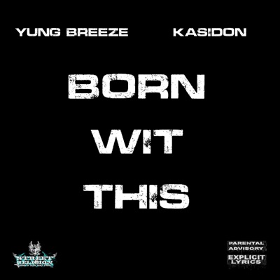 Born Wit This (feat. Kasidon) - Single
