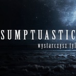 Sumptuastic