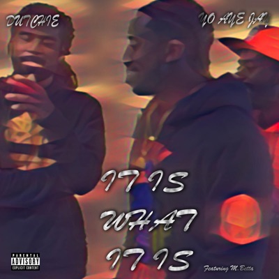 IT IS WHAT IT IS (feat. M. Betta) - Single