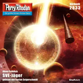 SVE-Jäger - Perry Rhodan - Erstauflage 2833 (Ungekürzt)