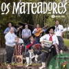 Os Mateadores - Fandango no Xiniquá