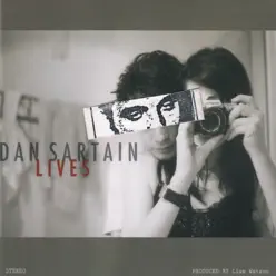 Dan Sartain Lives - Dan Sartain Dan Sartain Lives - Dan Sartain