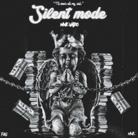 Silent Mode - Single - MME Vado