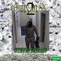 Robbin' Music 2 - Single - Stevie Durag