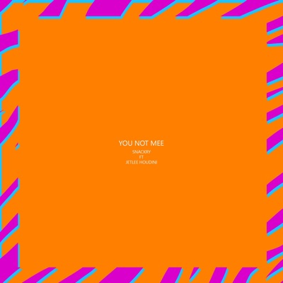 You Not Mee (feat. Jet Lee Houdini) - Single