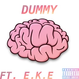 Dummy (feat. E.K.E.) Ehizoje