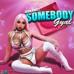 Somebody Gyal - Single