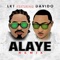 Alaye (feat. David O) - LKT lyrics