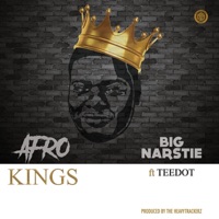 Afro Kings (feat. Teedot) - Single - Big Narstie
