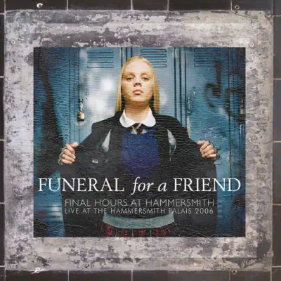 Final Hours At Hammersmith (Live at the Hammersmith Palais 2006) - Funeral For a Friend
