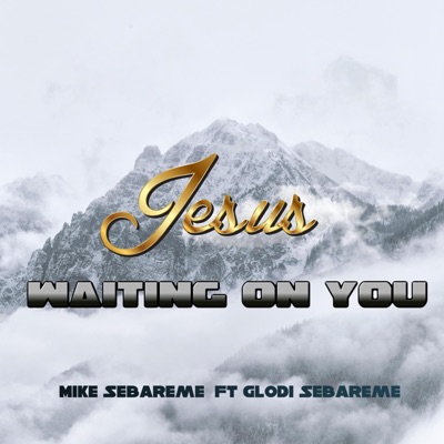 Jesus Waiting on You (feat. Glodi Sebareme) - Single