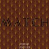 Match (feat. Dyebright) - Single