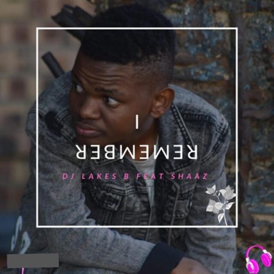 I Remember (feat. Shaaz) - Single