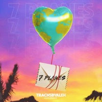 7 Planes - Single - Tracksbyalex