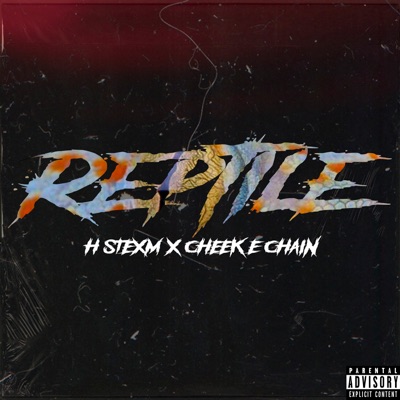 Reptile (feat. Cheek E. Chain) - Single